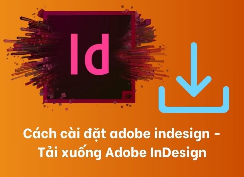 cách cài đặt adobe indesign