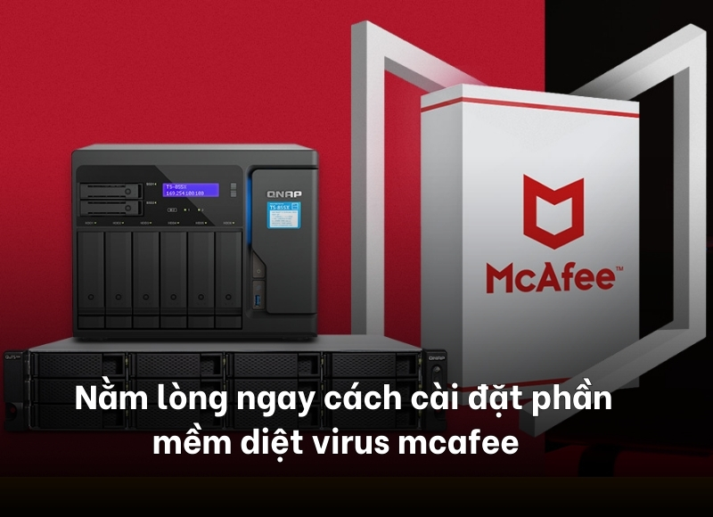 cài đặt phần mềm diệt virus mcafee