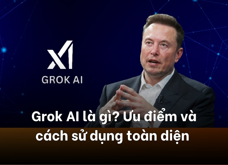 Grok AI là gì
