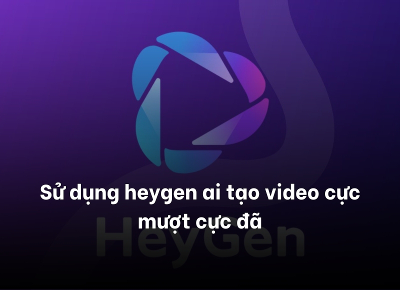heygen ai tạo video