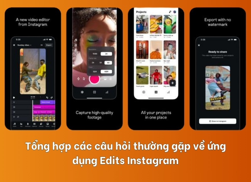 tính năng nổi bật của Edits Instagram