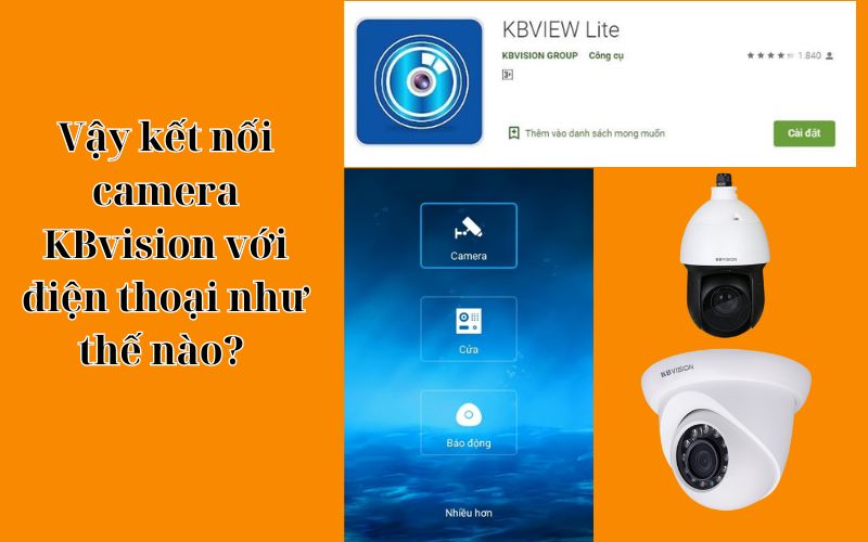 kết nối camera kbvision với điện thoại