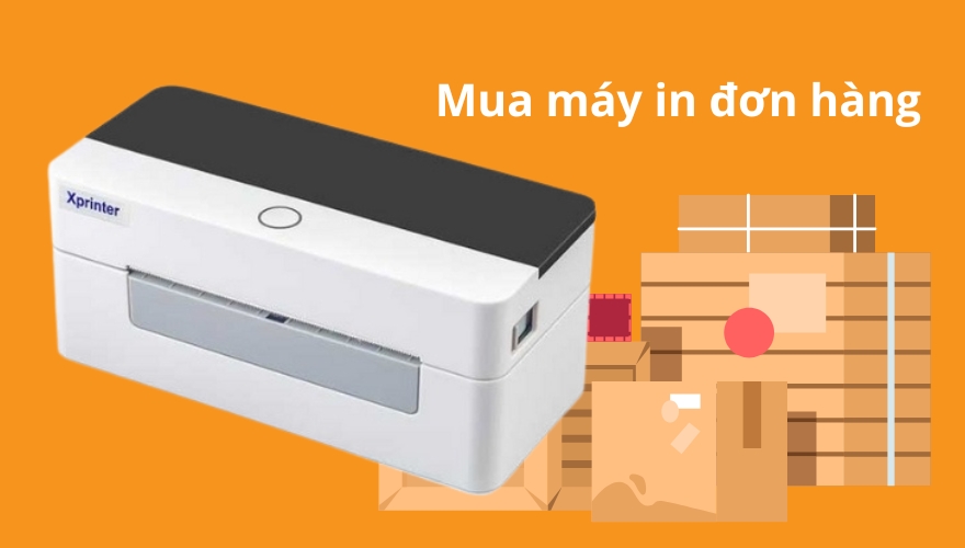 Mua máy in đơn hàng