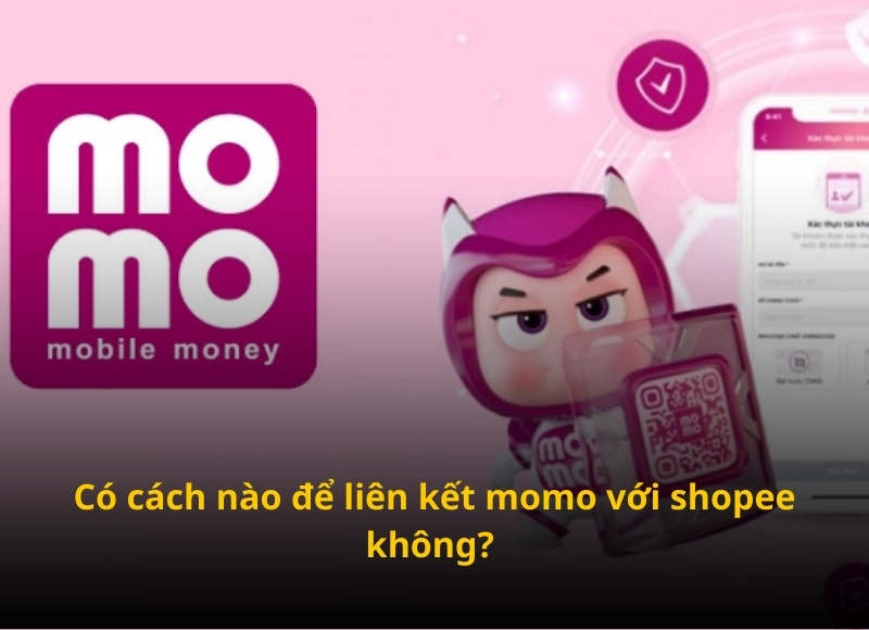 cách liên kết momo với shopee