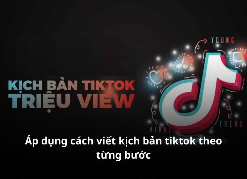 cách viết kịch bản tiktok