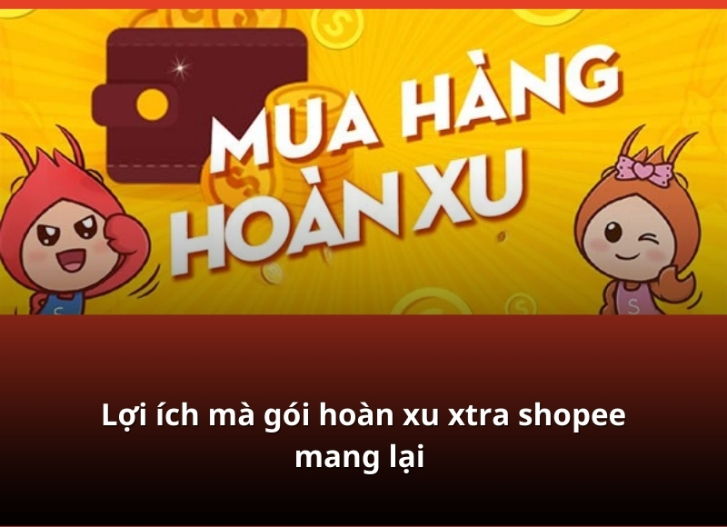 cách đăng ký gói hoàn xu xtra