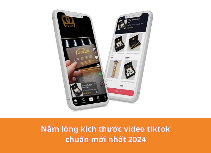 Nằm lòng kích thước video tiktok chuẩn mới nhất 2024