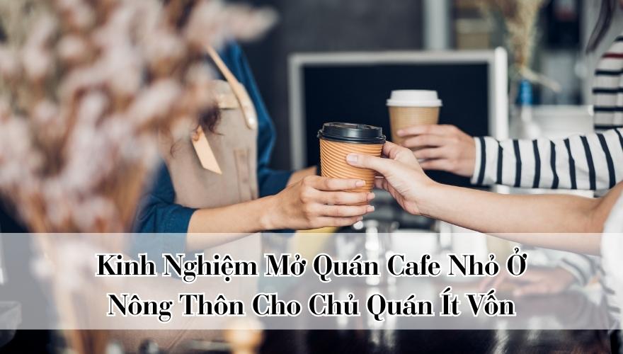 kinh doanh quán cafe cho bạn ít vốn