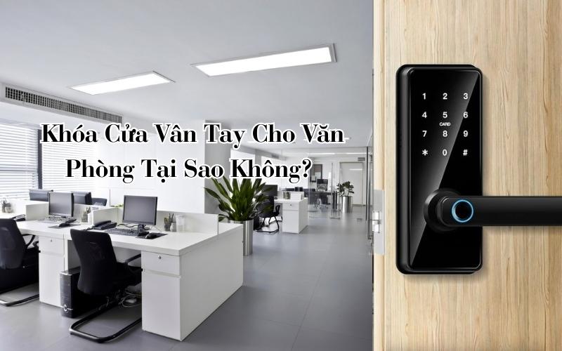 khóa cửa vân tay cho văn phòng