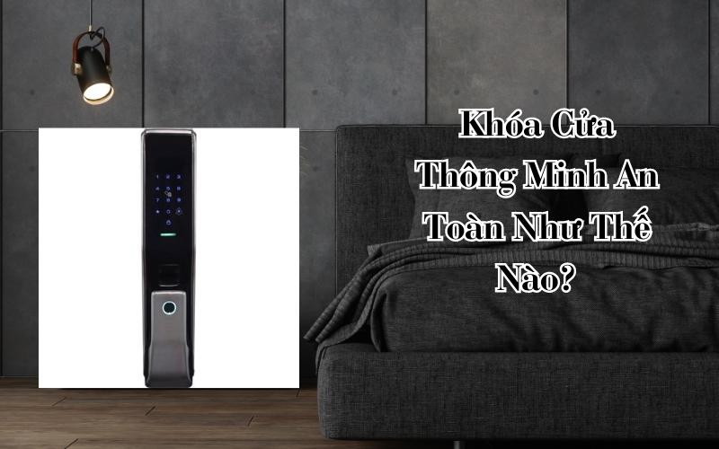 khóa cửa thông minh an toàn