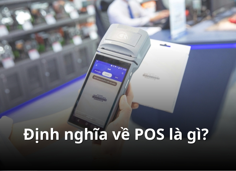 Tìm hiểu pos là gì?