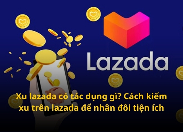 cách sử dụng xu trên lazada